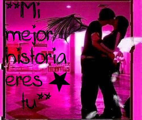mi mejor historia eres tu mi mejor historia eres tu